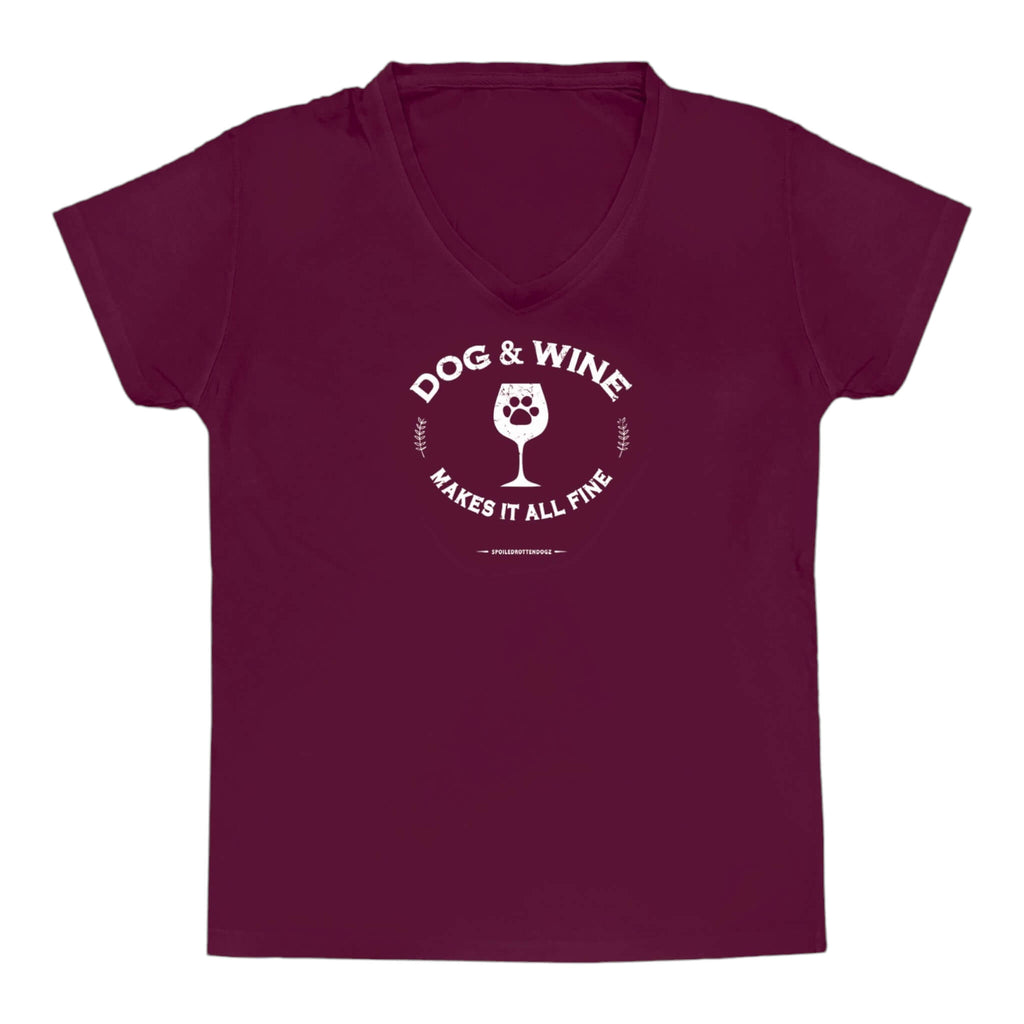 Dog & Wine Makes It All Fine V-Neck T-Shirt for Ladies