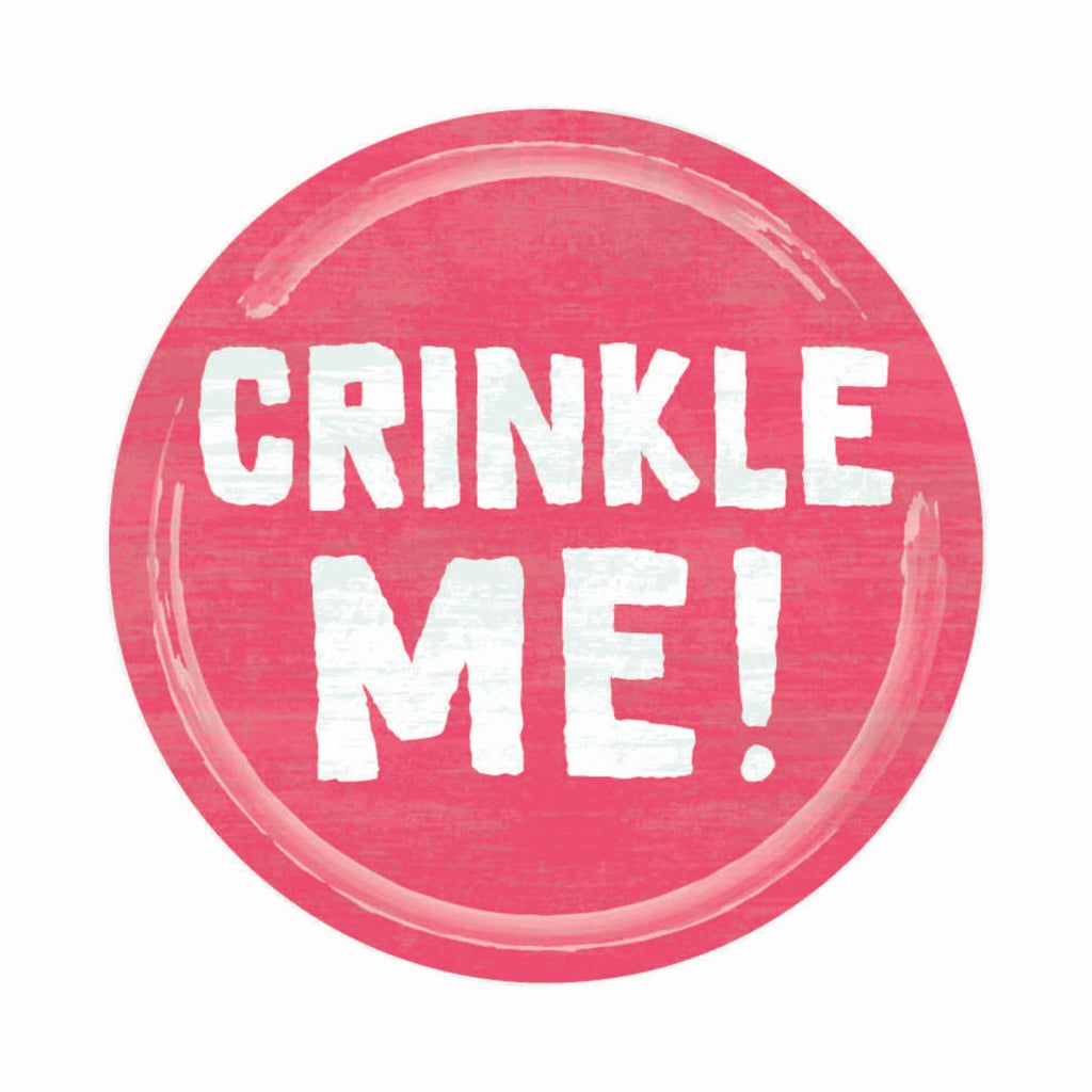 Crinkle Me Sign